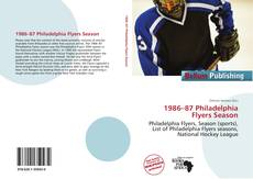 Portada del libro de 1986–87 Philadelphia Flyers Season