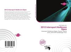 Bookcover of 2012 Intersport Heilbronn Open