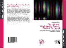 City, History, Municipality, County, District, Govtment kitap kapağı