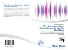 Bookcover of 2011 Barcelona Open Banco Sabadell – Singles Qualifying