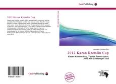 Bookcover of 2012 Kazan Kremlin Cup