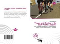 Bookcover of Teams and Cyclists in the 2004 Vuelta a España