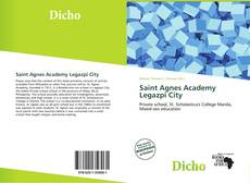 Bookcover of Saint Agnes Academy Legazpi City