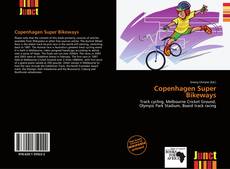 Bookcover of Copenhagen Super Bikeways