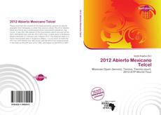 Bookcover of 2012 Abierto Mexicano Telcel