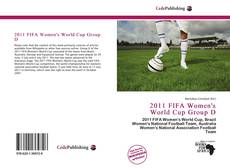 Bookcover of 2011 FIFA Women's World Cup Group D