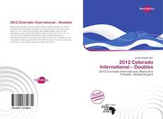 Bookcover of 2012 Colorado International – Doubles