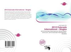 Bookcover of 2012 Colorado International – Singles
