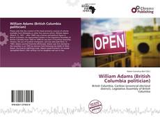 Copertina di William Adams (British Columbia politician)