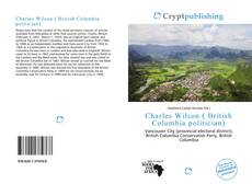 Bookcover of Charles Wilson ( British Columbia politician)