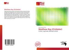 Couverture de Matthew Kay (Cricketer)