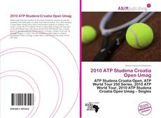 Bookcover of 2010 ATP Studena Croatia Open Umag