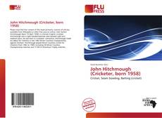 Couverture de John Hitchmough (Cricketer, born 1958)