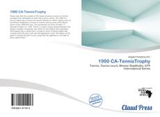 Bookcover of 1990 CA-TennisTrophy