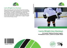 Larry Wright (Ice Hockey) kitap kapağı