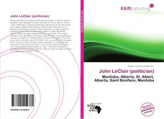 Bookcover of John LeClair (politician)