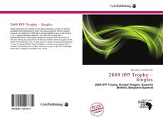 Bookcover of 2009 IPP Trophy – Singles