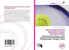 Buchcover von 1976 Custom Credit Australian Indoor Championships