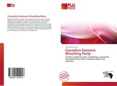 Capa do livro de Canadian Extreme Wrestling Party 