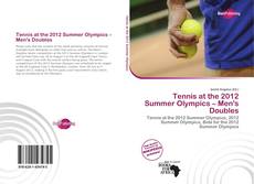 Bookcover of Tennis at the 2012 Summer Olympics – Men's Doubles