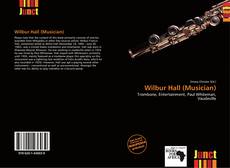 Bookcover of Wilbur Hall (Musician)