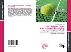 2011 Rogers Cup – Men's Singles Qualifying kitap kapağı