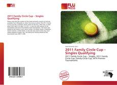 Couverture de 2011 Family Circle Cup – Singles Qualifying