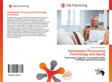 Bookcover of Information Processing Technology and Aging