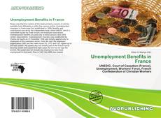 Bookcover of Unemployment Benefits in France