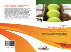 Bookcover of Tennis at the 2011 Southeast Asian Games – Women's Doubles