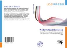 Bookcover of Walter Gilbert (Cricketer)