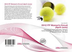 Capa do livro de 2012 ITF Women's Circuit (April–June) 