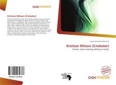 Bookcover of Kristian Wilson (Cricketer)