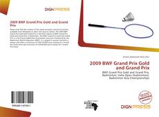 Bookcover of 2009 BWF Grand Prix Gold and Grand Prix