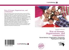 Bookcover of Size of Groups, Organizations, and communities