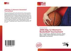 Couverture de 2006 Big 12 Women's Basketball Tournament