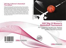 Обложка 2007 Big 12 Women's Basketball Tournament