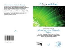 Bookcover of Administration Fédérale (Suisse)