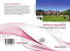 Capa do livro de Barton-Le-Clay Airfield 