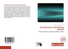 Bookcover of File Retrieval and Editing System