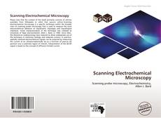 Bookcover of Scanning Electrochemical Microscopy