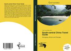 South-central China Travel Guide kitap kapağı