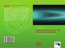 Buchcover von Home Automation for the Elderly and Disabled
