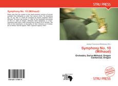 Обложка Symphony No. 10 (Milhaud)