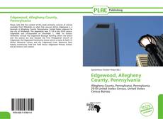 Bookcover of Edgewood, Allegheny County, Pennsylvania