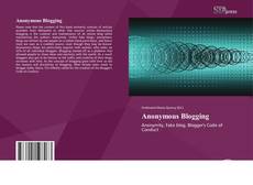 Bookcover of Anonymous Blogging