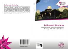 Bookcover of Bellewood, Kentucky