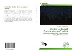 Bookcover of Center for Global Communication Studies