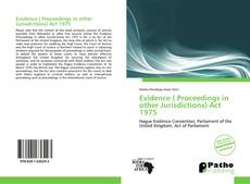 Capa do livro de Evidence ( Proceedings in other Jurisdictions) Act 1975 