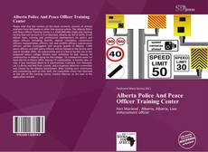 Portada del libro de Alberta Police And Peace Officer Training Center